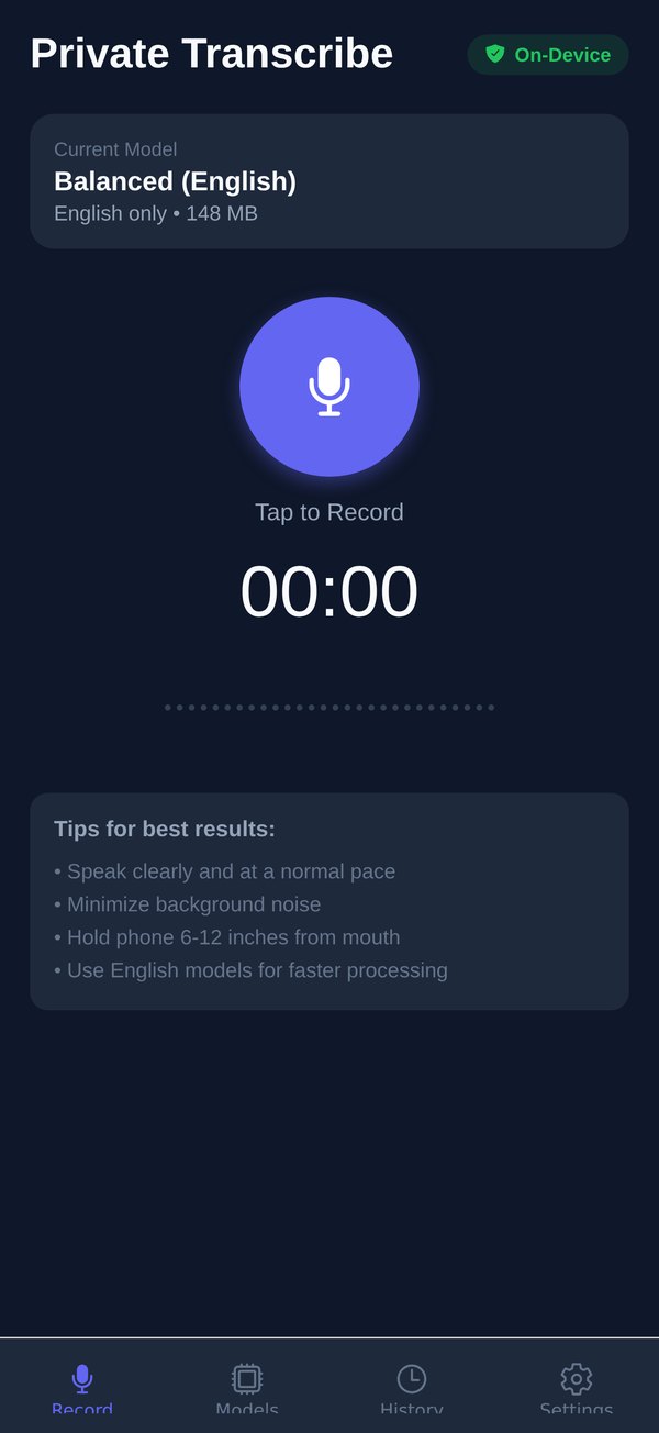 The Record tab before recording: the current model, a large mic button labelled Tap to Record, 00:00, and tips for best results